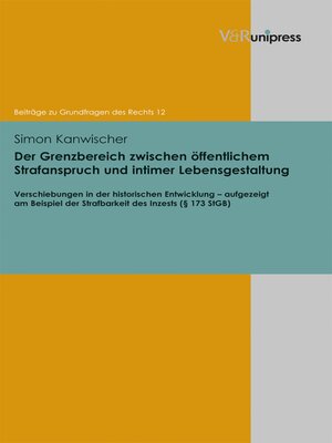 cover image of Der Grenzbereich zwischen öffentlichem Strafanspruch und intimer Lebensgestaltung